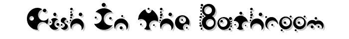 Fish in the bathroom font